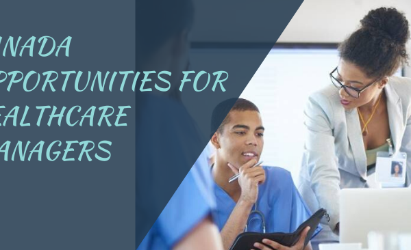 How to get a job in Canada for Healthcare Managers