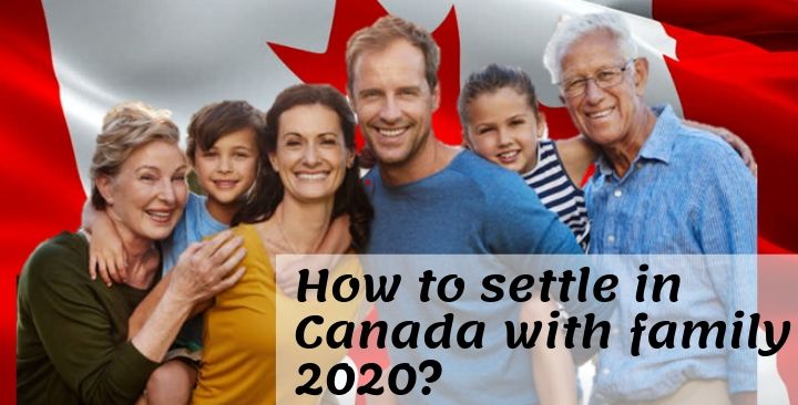 How-to-settle-in-canada-with-family-2020