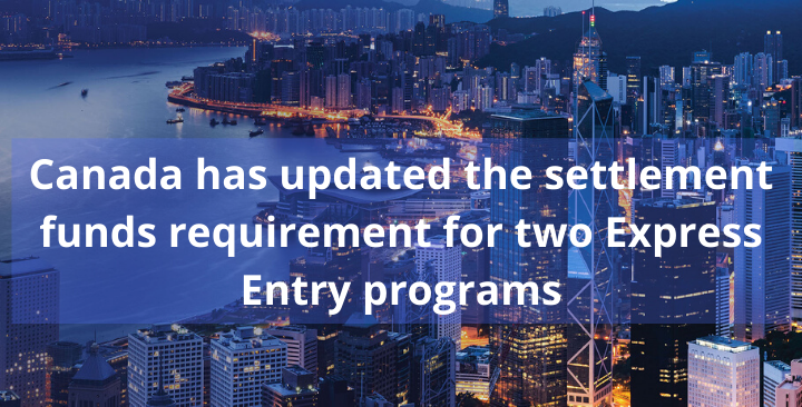 Canada-has-updated-the-settlement-funds-requirement-for-two-Express-Entry-programs