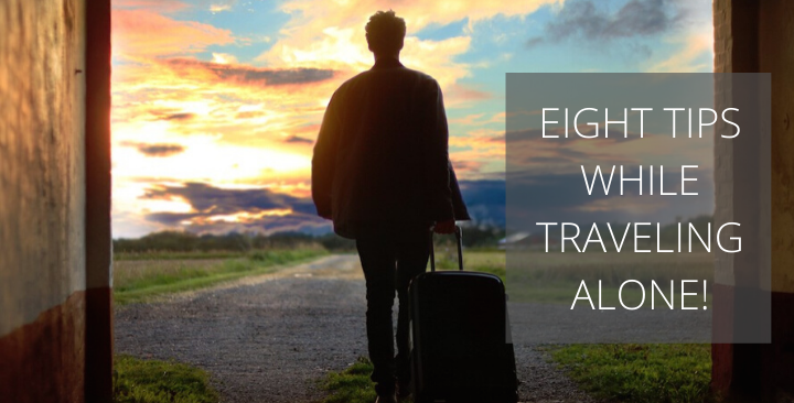 EIGHT-TIPS-WHILE-TRAVELING-ALONE