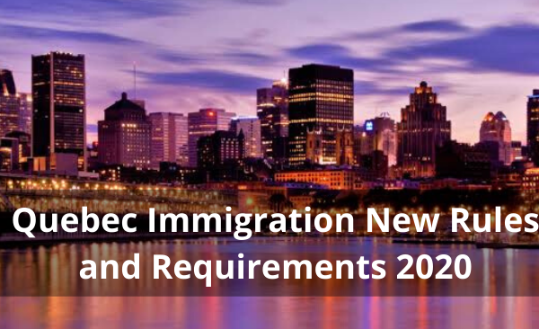 Quebec-Immigration-New-Rules-and-Requirements-2020