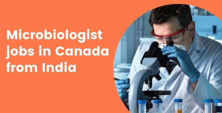 Microbiologist jobs in Canada from India