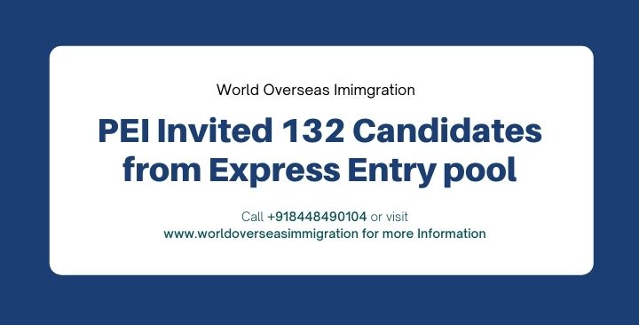 PEI Invited 132 Candidates from Express Entry pool
