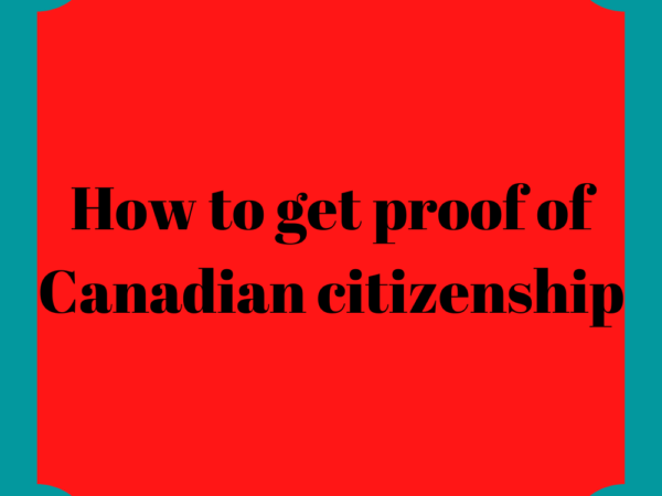 How to get proof of Canadian citizenship